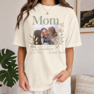 Personalized "No Comfort Like Mom's Love" Heavyweight T-Shirt | Custom Photo Comfort Colors Tee