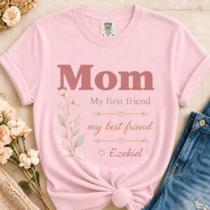 Personalized Mom My First And Best Friend Heavyweight T-Shirt | Custom Name Comfort Colors Tee