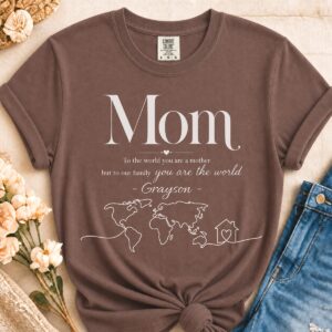 Personalized You Are The World Mom Heavyweight T-Shirt | Custom Name Comfort Colors Tee